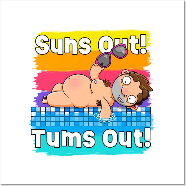 Suns out! Tums out! Wall Art by LoveBurty